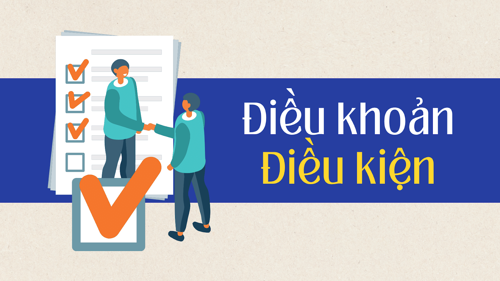 Điều khoản và điều kiện mang đến những quy định bắt buộc tuân thủ